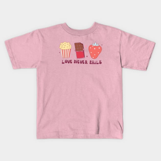 Love Never Fails Love Is All You Need Happy Valentines Day Kids T-Shirt by Pop Cult Store